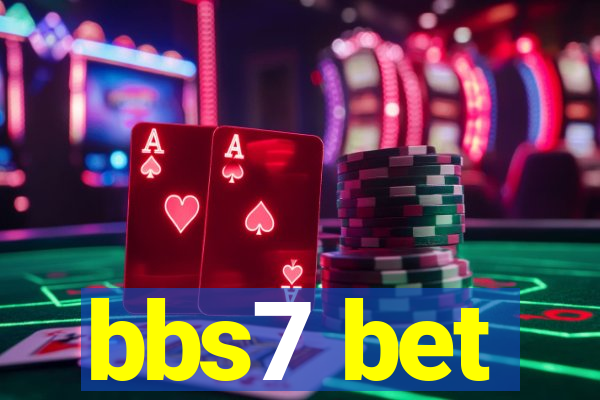 bbs7 bet